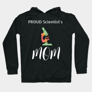 Proud Scientist's Mom Hoodie